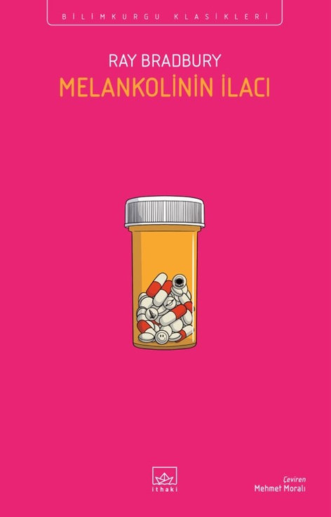 Melankolinin İlacı | İthaki Yayınları | Ray Bradbury |  |  |  |  | 9786052655139