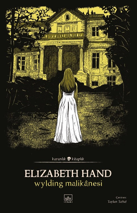 Wylding Malikanesi | İthaki Yayınları | Elizabeth Hand |  |  |  |  | 9786052655481