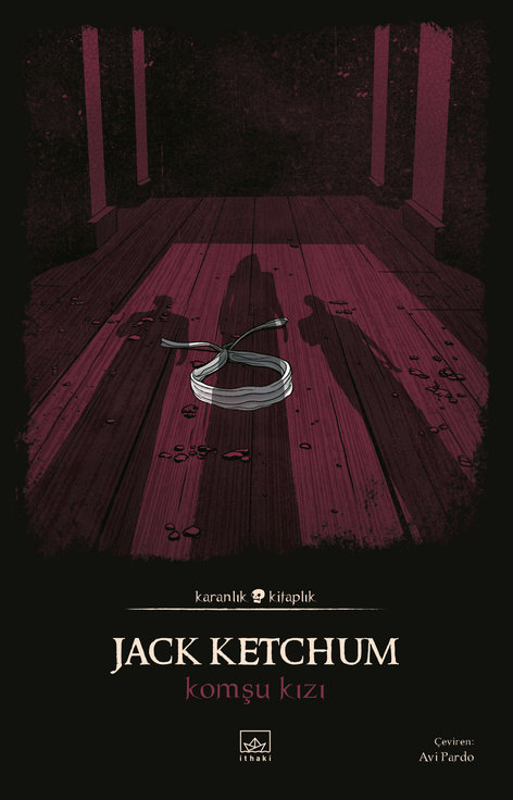 Komşu Kızı | İthaki Yayınları | Jack Ketchum |  |  |  |  | 9786052656020