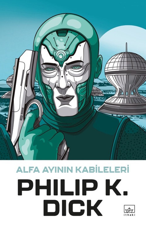 Alfa Ayının Kabileleri | İthaki Yayınları | Philip K. Dick | | | | | 9786052656358