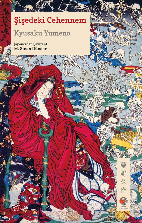 Şişedeki Cehennem | İthaki Yayınları | Kyusaku Yumeno |  |  |  |  | 9786052656594