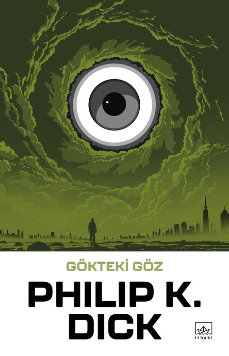 Gökteki Göz | İthaki Yayınları | Philip K. Dick | | | | | 9786052656754