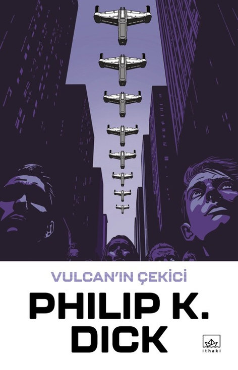 Vulcan'ın Çekici | İthaki Yayınları | Philip K. Dick | | | | | 9786052656891