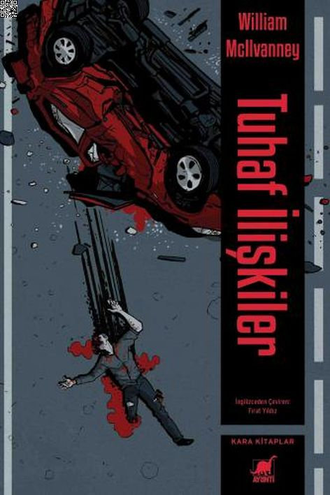 Tuhaf İlişkiler | Ayrıntı Yayınları | William McIlvanney | | | | | 9786053141112