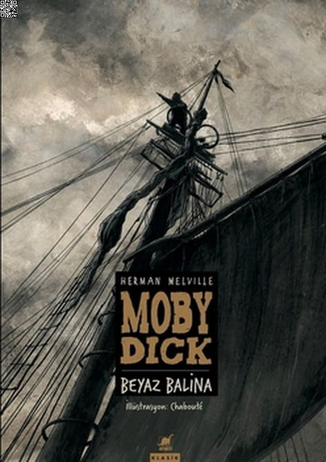 Moby Dick - Beyaz Balina (Grafik Roman) | Ayrıntı Yayınları | Chaboute | Herman Melville | | | | 9786053143215