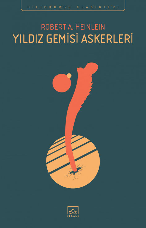 Yıldız Gemisi Askerleri | İthaki Yayınları | Robert A. Heinlein |  |  |  |  | 9786053755548