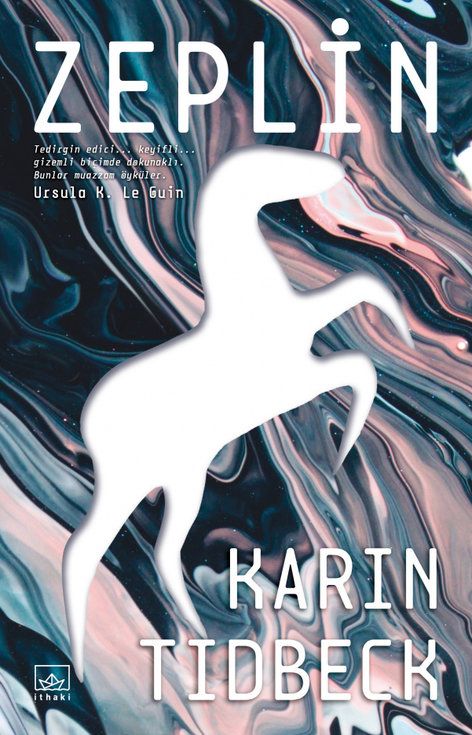 Zeplin | İthaki Yayınları | Karin Tidbeck |  |  |  |  | 9786053759782