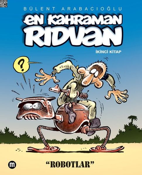 En Kahraman Rıdvan - İkinci Kitap Robotlar