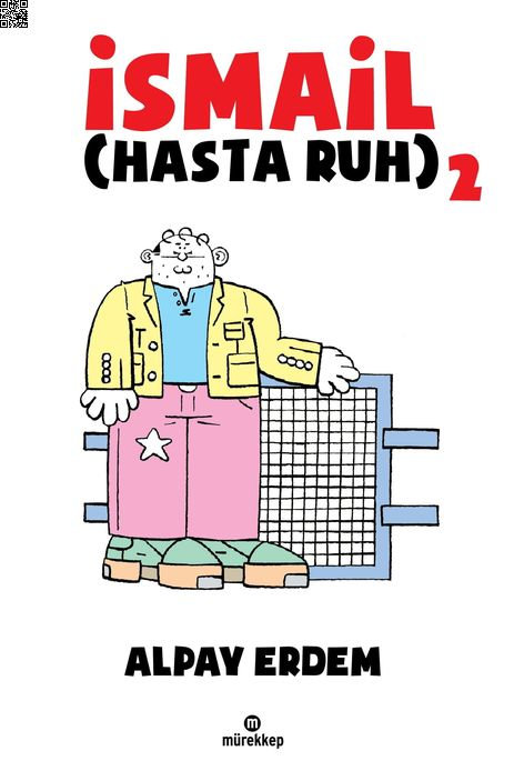 İsmail Hasta Ruh 02 | Mürekkep Basın Yayın | Alpay Erdem |  |  |  |  | 9786054173839