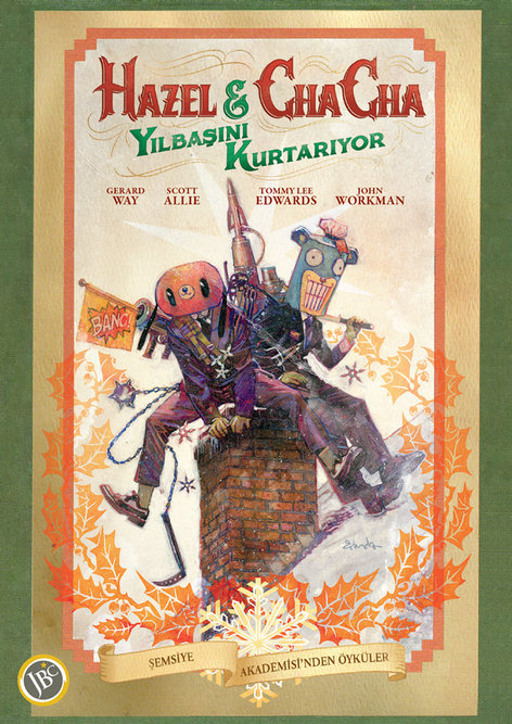 Hazel & Cha Cha Yılbaşını Kurtarıyor | JBC Yayıncılık | Gerard Way  |  Tommy Lee Edwards |  |  |  | 9786057712332