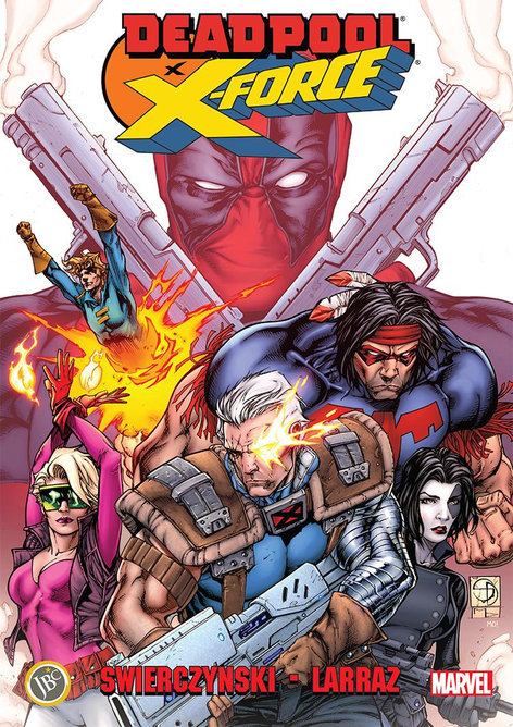 Deadpool X - X-Force | JBC Yayıncılık | Duane Swierczynski | Pepe Larraz |  |  |  | 9786059155366