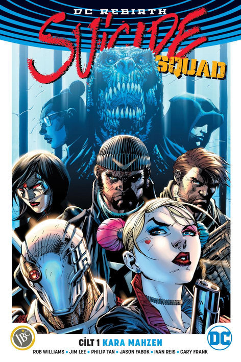 Dc Rebirth - Suicide Squad Cilt 1 -  Kara Mahzen | JBC Yayıncılık | Rob Williams  |  Jim Lee  |  Jason Fabook |  |  | 9786059155649