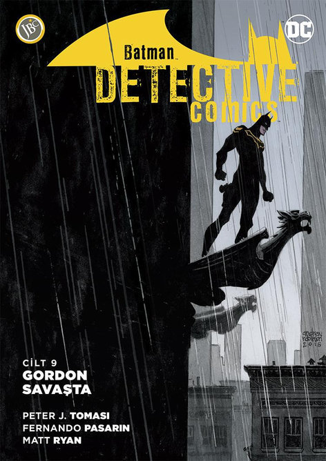 Batman Dedektif Hikayeleri 9 - Gordon Savaşta | JBC Yayıncılık | Peter J. Tomasi  |  Fernando Pasarin |  |  |  | 9786059155700