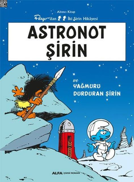 Şirinler 06 - Astronot Şirin | Alfa Yayınları | Peyo |  |  |  |  | 9786253890520