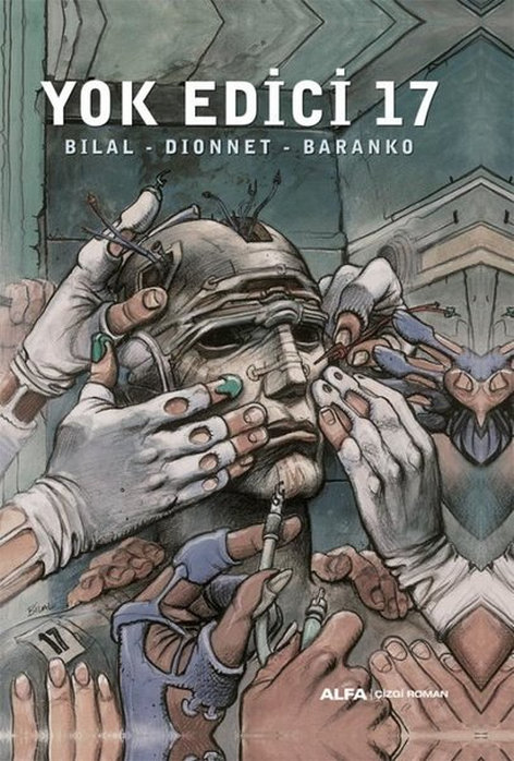 Yok Edici 17 | Alfa Yayınları | Enki Bilal |  |  |  |  | 9786253894108