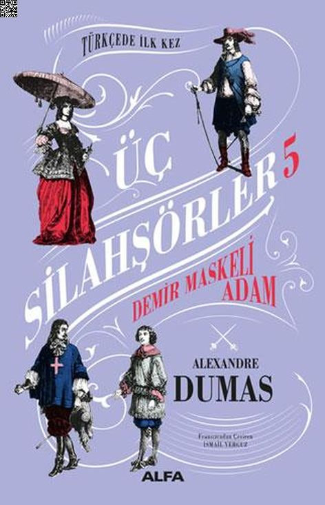Üç Silahşörler 5 - Demir Maskeli Adam (Ciltli) | Alfa Yayınları | Alexandre Dumas |  |  |  |  | 9786254490392