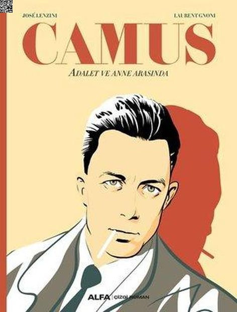 Camus - Adalet ve Anne Arasında | Alfa Yayınları | Jose Lenzini |  |  |  |  | 9786254493713