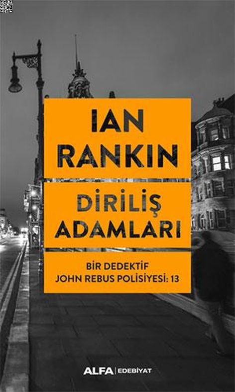 Diriliş Adamları - Bir Dedektif John Rebus Polisiyesi 13 | Alfa Yayınları | Ian Rankin |  |  |  |  | 9786254493874