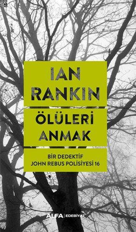 Ölüleri Anmak | Alfa Yayınları | Ian Rankin |  |  |  |  | 9786254497100