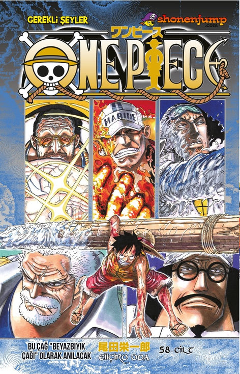 One Piece Cilt 58 - Bu Çağ ‘’Beyazbıyık Çağı’’ Olarak Anılacak | Gerekli Şeyler | Eiiçiro Oda |  |  |  |  | 9786255606716