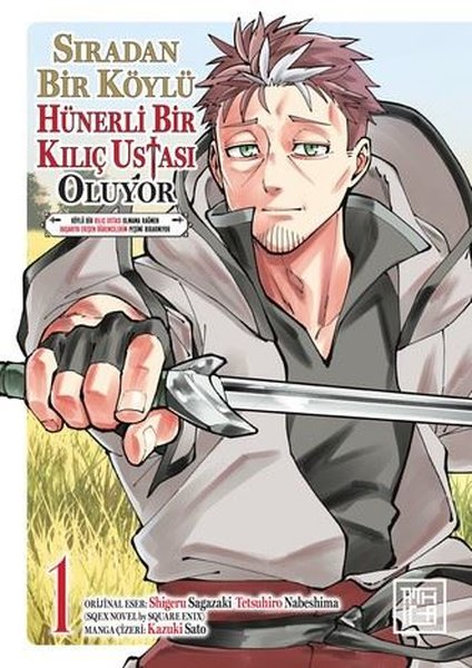 Sıradan Bir Köylü Hünerli Bir Kılıç Ustası Oluyor 01 | Athica Yayınları | Shigeru Sagazaki |  |  |  |  | 9786256187412