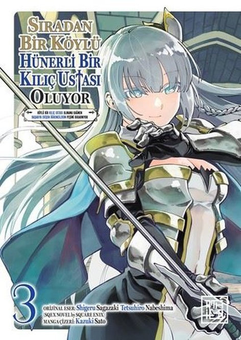 Sıradan Bir Köylü Hünerli Bir Kılıç Ustası Oluyor 03 | Athica Yayınları | Shigeru Sagazaki |  |  |  |  | 9786256187436