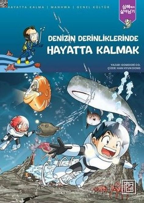Denizin Derinliklerinde Hayatta Kalmak | Athica Yayınları | Gomdori Co |  |  |  |  | 9786256335608