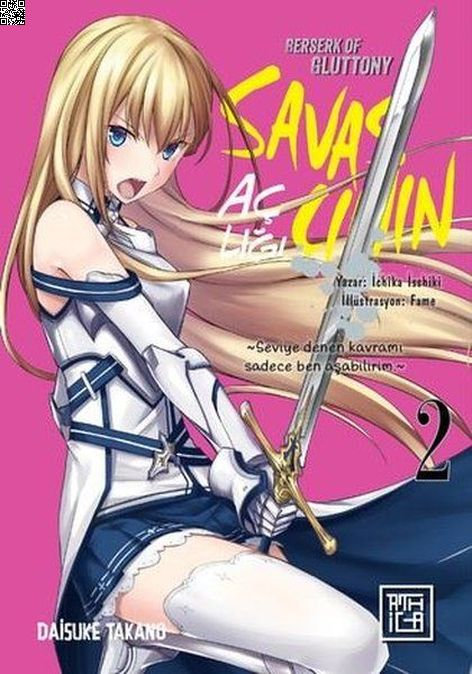 Savaşçının Açlığı 2 | Athica Yayınları | Ichika Issiki  |  Daisuke Takano |  |  |  | 9786256335646