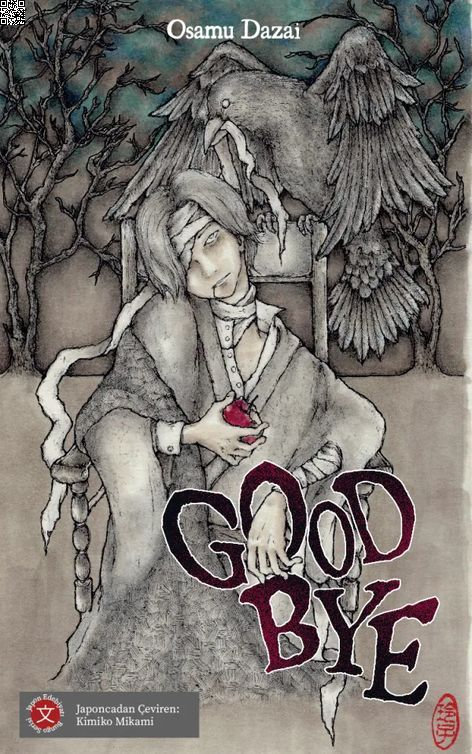 Good Bye | Komikşeyler | Osamu Dazai |  |  |  |  | 9786256449596