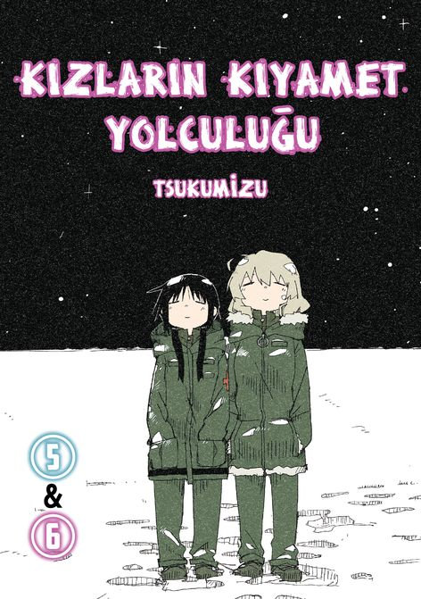 Kızların Kıyamet Yolculuğu 5&6 | Komikşeyler | Tsukumizu |  |  |  |  | 9786256449985