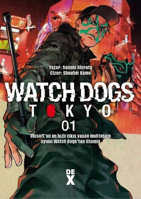 Watch Dogs Tokyo 01 | Dex | Seiichi Shirato | | | | | 9786256932708
