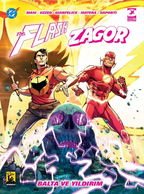 The Flash & Zagor - Balta ve Yıldırım | Arkabahçe | Davide Gianfelice | | | | | 9786257054898
