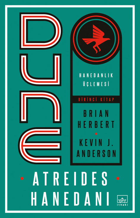 Dune - Atreides Hanedanı - Hanedanlık Üçlemesi Birinci Kitap