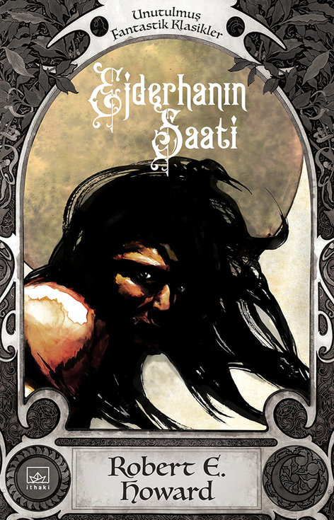 Conan - Ejderhanın Saati | İthaki Yayınları | Robert E. Howard | | | | | 9786257913522