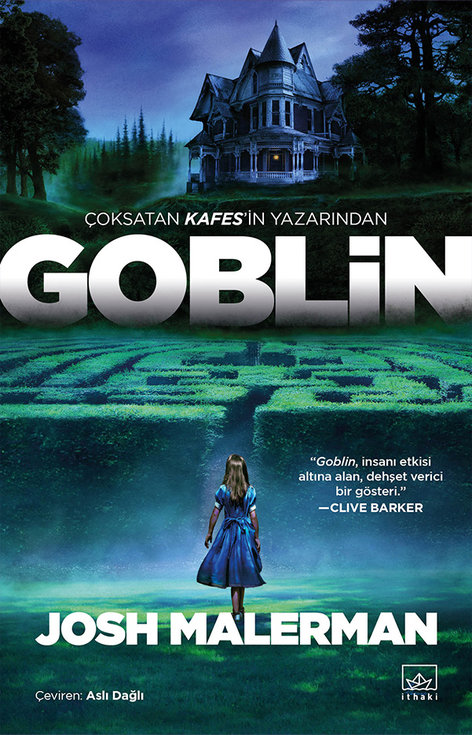 Goblin | İthaki Yayınları | Josh Malerman | | | | | 9786258327946