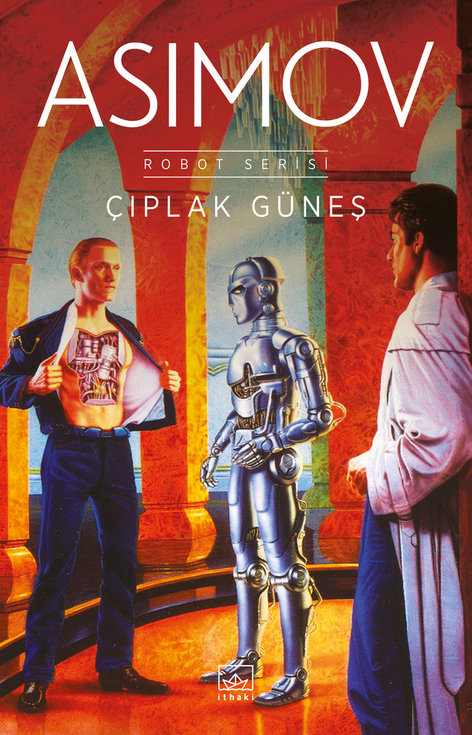 Çıplak Güneş - Robot Serisi 2. Kitap | İthaki Yayınları | Isaac Asimov |  |  |  |  | 9786258475579