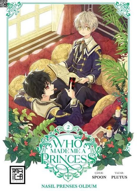 Nasıl Prenses Oldum Cilt 02 - Who Made Me a Princess | Athica Yayınları | Plutus  |  Spoon |  |  |  | 9786259400594