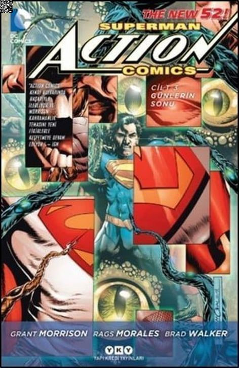 Superman - Action Comics Cilt 3 - Günlerin Sonu | Yapı Kredi Yayınları | Brad Walker | Grant Morrison | Rags Morales |  |  | 9789750836657