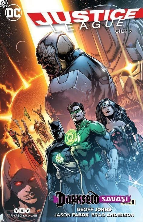 Justice League Cilt 7 - Darkseid Savaşı Bölüm 1 | Yapı Kredi Yayınları | Brad Anderson | Geoff Johns | Jason Fabok |  |  | 9789750841453
