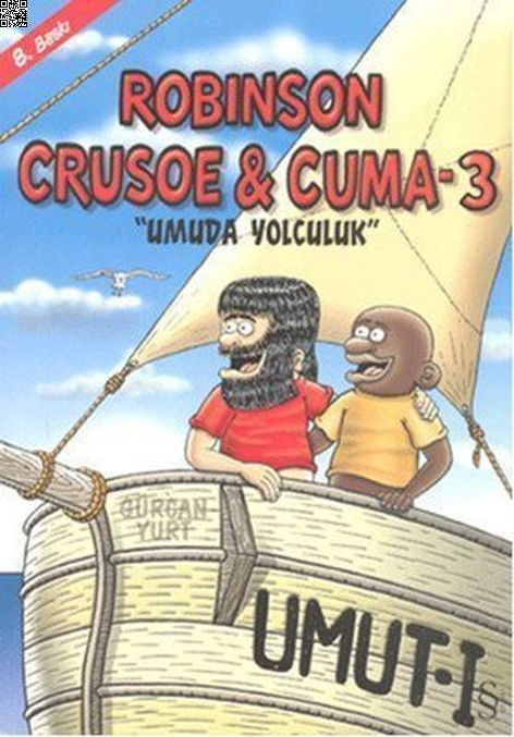 Robinson Crusoe ve Cuma 3 - Umuda Yolculuk | Everest Yayınları | Gürcan Yurt |  |  |  |  | 9789752896840