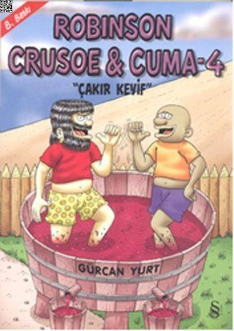 Robinson Crusoe ve Cuma 4 - Çakır Keyif | Everest Yayınları | Gürcan Yurt |  |  |  |  | 9789752896857