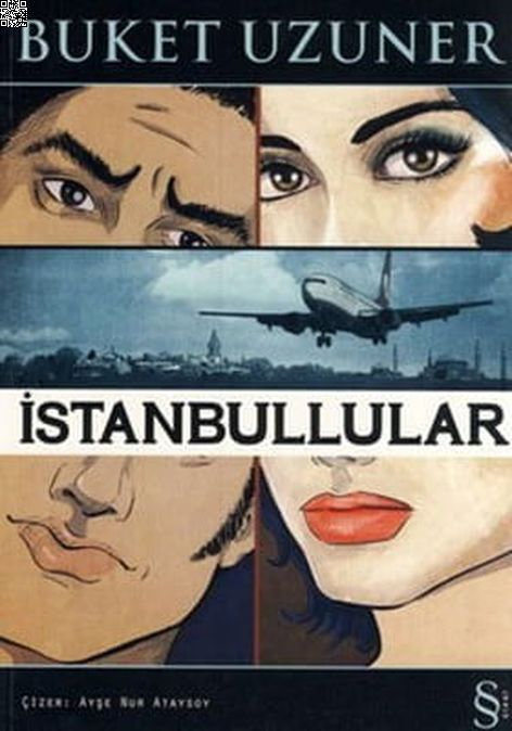 İstanbullular ( Grafik Roman ) | Everest Yayınları | Ayşe Nur Ataysoy | Buket Uzuner |  |  |  | 9789752898042