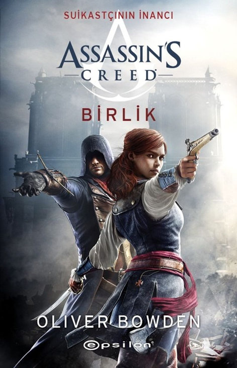 Assassin`s Creed 08 - Suikastçının İnancı - Birlik
