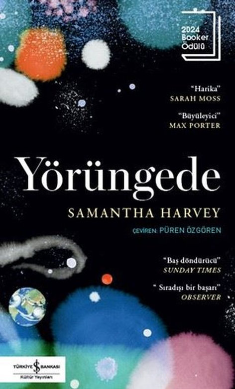 Yörüngede | İş Bankası Kültür Yayınları | Samantha Harvey |  |  |  |  | 9786253840297