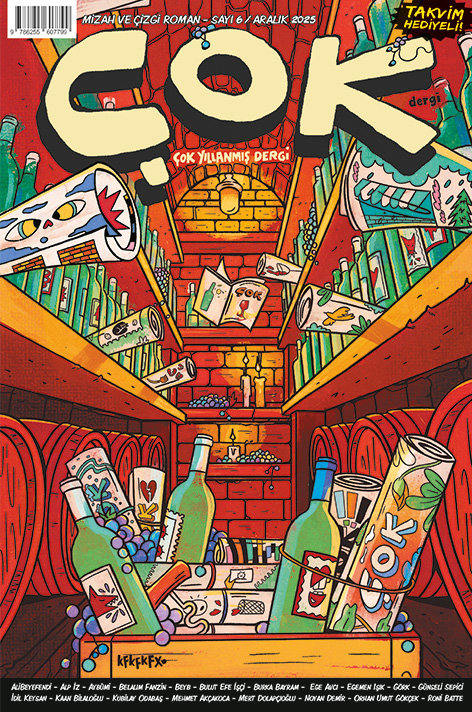 Çok Dergi #06 - Çok Yıllanmış Dergi - Aralık 2025 | Komikşeyler - Süreli Yayınlar | Kolektif |  |  |  |  | 9786255607799