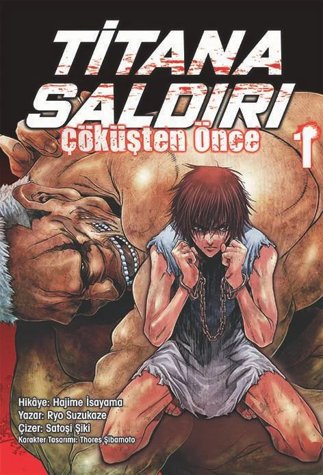 Titana Saldırı - Çöküşten Önce #01 | Komikşeyler | Hajime İsayama | Ryo Suzukaze | Satoşi Şiki | Thores Şibamoto |  | 9786255607942
